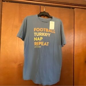 Life is Good Football Turkey Nap Repeat Tee NWT Great Gift Idea. Sz Med